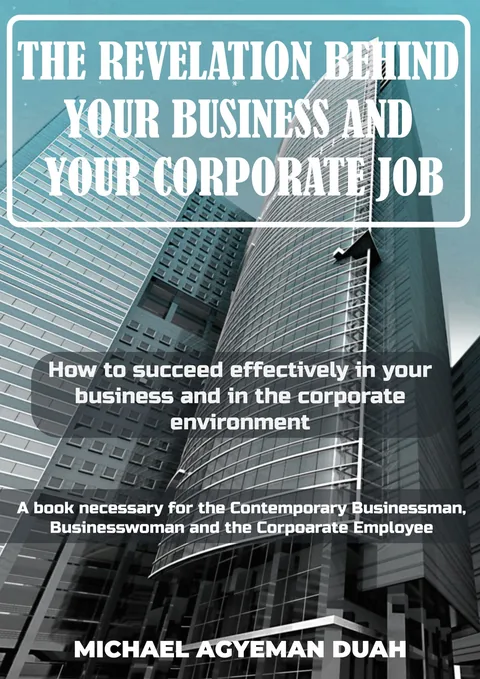 Cover of The Revelation Behind Your Business and Your Corporate Job